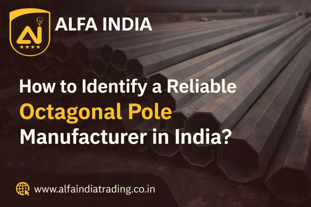 Reliable Octagonal Pole Manufacturer in India